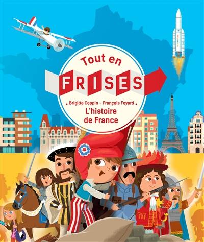 L'histoire de France L'histoire de France