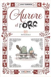 Aurore et l'orc : intégrale