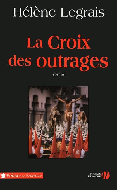 La croix des outrages La croix des outrages