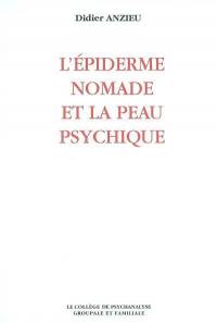 L'épiderme nomade et la peau psychique
