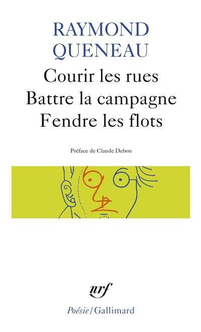 Courir les rues. Fendre les flots. Battre la campagne