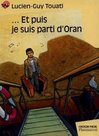Et puis je suis parti d'Oran Et puis je suis parti d'Oran