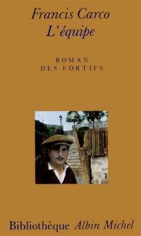 L'Equipe : roman des fortif's L'Equipe : roman des fortif's