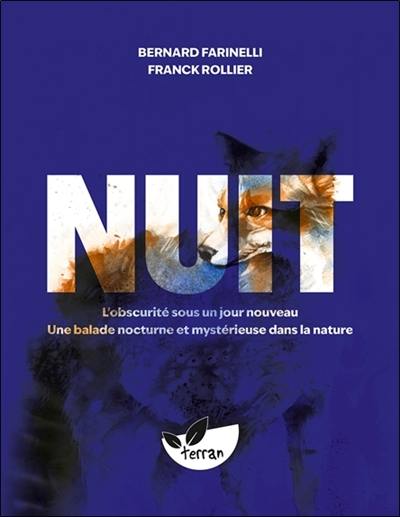 Nuit : l'obscurité sous un jour nouveau : une balade nocturne et mystérieuse dans la nature