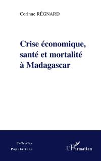 Crise économique, santé et mortalité à Madagascar
