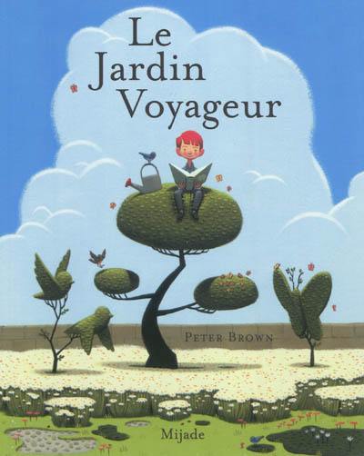 Le jardin voyageur Le jardin voyageur