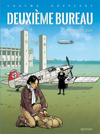 Deuxième bureau. Vol. 2. Faites vos jeux Deuxième bureau. Vol. 2. Faites vos jeux