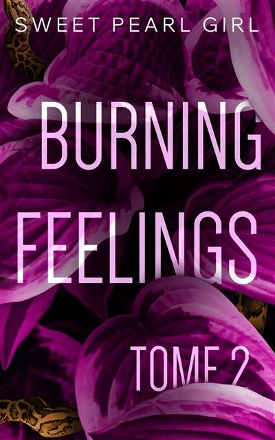 Burning feelings. Vol. 2 Burning feelings. Vol. 2