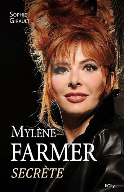 Mylène Farmer secrète Mylène Farmer secrète
