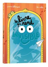 Le livre qui rend invisible