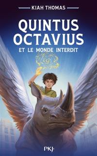 Quintus Octavius. Vol. 1. Quintus Octavius et le monde interdit