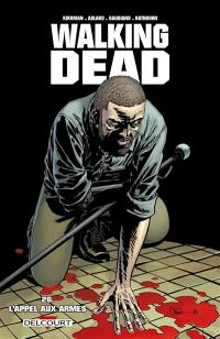 Walking dead. Vol. 26. L'appel aux armes