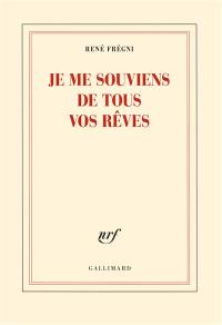 Je me souviens de tous vos rêves