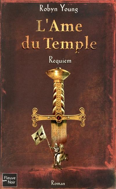 L'âme du temple. Vol. 3. Requiem L'âme du temple. Vol. 3. Requiem