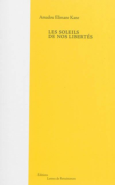 Les soleils de nos libertés Les soleils de nos libertés