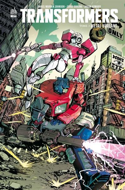 Transformers. Vol. 3. Métal hurlant