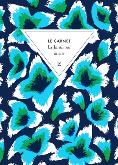 Le jardin sur la mer : le carnet