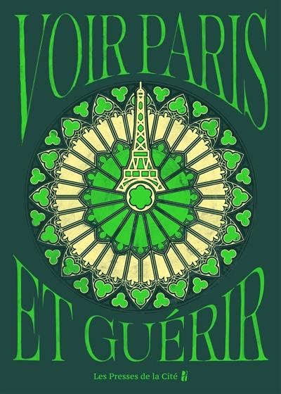 Voir Paris et guérir