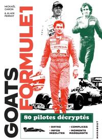 GOATS Formule 1 : 80 pilotes décryptés