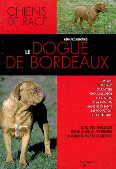 Le dogue de Bordeaux Le dogue de Bordeaux