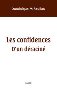 Les confidences d'un déraciné