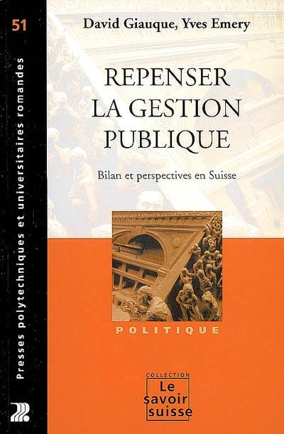 Repenser la gestion publique : bilan et perspectives en Suisse
