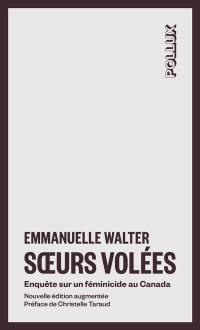 Soeurs volées : Enquête sur un féminicide au Canada