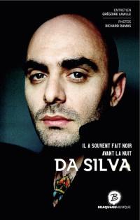 Da Silva : il a souvent fait noir avant la nuit