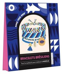 Bracelets brésiliens : tout le matériel pour réaliser 4 modèles