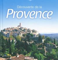 Découverte de la Provence