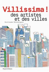 Villissima ! : des artistes et des villes