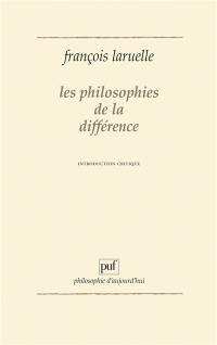 Les Philosophes de la différence : introduction critique