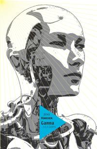 Le grand récit. Vol. 4. Gamma... visions