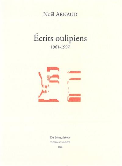 Ecrits oulipiens : 1961-1997