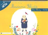 Madame Félicité. Mrs Felicity Madame Félicité. Mrs Felicity