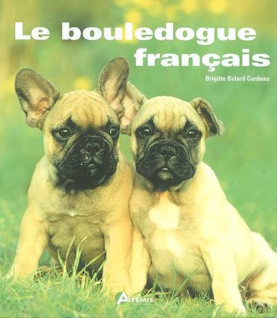 Le bouledogue français Le bouledogue français