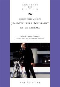 Jean-Philippe Toussaint et le cinéma