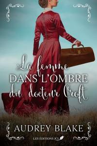 La femme dans l'ombre du docteur Croft