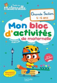 Toute ma maternelle, grande section : mon bloc d'activités de maternelle : nouveaux programmes