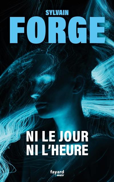 Ni le jour ni l'heure Ni le jour ni l'heure