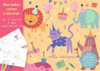 Je t'invite à mon anniversaire : 16 cartes détachables à décorer et à offrir !