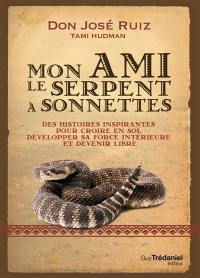 Mon ami le serpent à sonnettes : leçons sur la perte, la vérité et la transformation