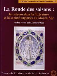 La ronde des saisons : les saisons dans la littérature et la société anglaises au Moyen Age La ronde des saisons : les saisons dans la littérature et la société anglaises au Moyen Age