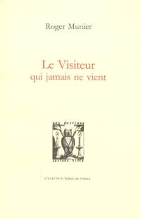 Le visiteur qui jamais ne vient