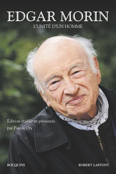 Edgar Morin : l'unité d'un homme