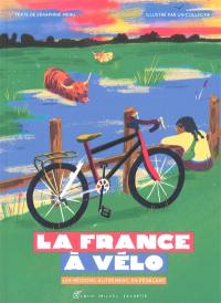 La France à vélo : les régions autrement, en pédalant