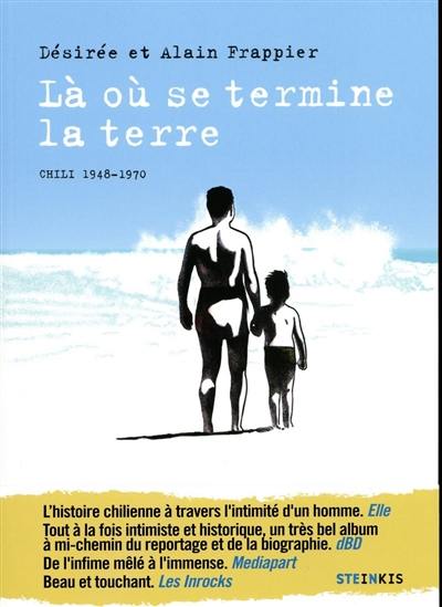 Là où se termine la terre : Chili, 1948-1970 Là où se termine la terre : Chili, 1948-1970