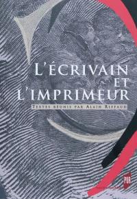 L'écrivain et l'imprimeur L'écrivain et l'imprimeur