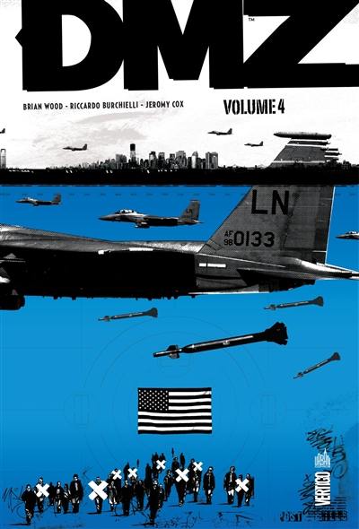 DMZ : intégrale. Vol. 4 DMZ : intégrale. Vol. 4