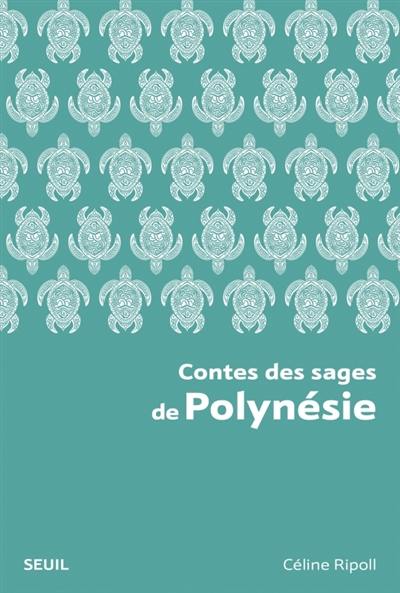 Contes des sages de Polynésie Contes des sages de Polynésie